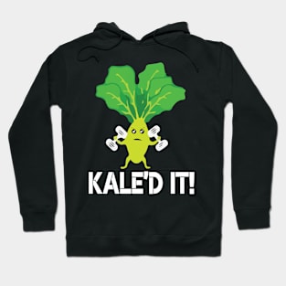 Kale'd it t shirt vegan kale saying fitness Hoodie